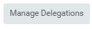 Manage Delegations Button